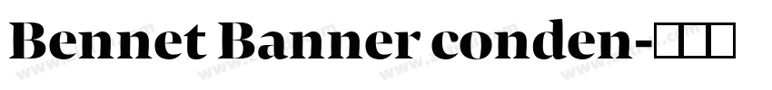 Bennet Banner conden字体转换